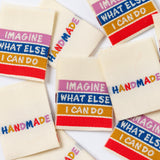 HANDMADE - IMAGINE WHAT ELSE I CAN DO 3.0 - Sewing Labels Tags  for Clothes