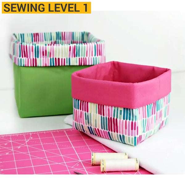 Beginner Make a Fabric Storage Basket Sewing Level 1